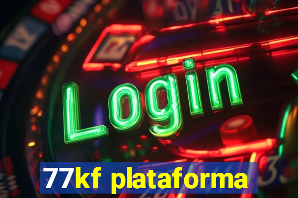 77kf plataforma